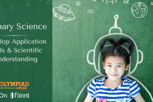 Developing Application skills by connecting Science to everyday happenings.