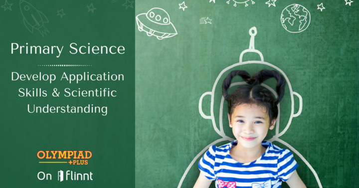 Developing Application skills by connecting Science to everyday happenings.