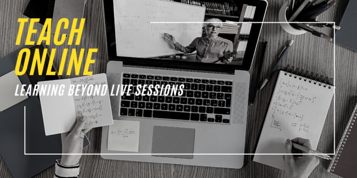 Teach Online: Learning beyond Live Sessions